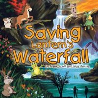 Saving Lantern's Waterfall 1504363515 Book Cover