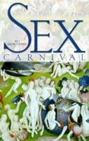 Sex Carnival 1550224158 Book Cover
