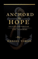 Anchored in Hope 0980418712 Book Cover