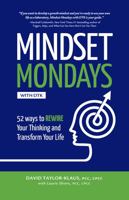 Mindset Mondays with DTK: 52 Ways to REWIRE Your Thinking and Transform Your Life 1735460818 Book Cover