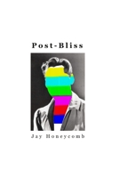 Post-Bliss B0B1LYZRW3 Book Cover