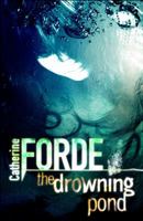 The Drowning Pond 1405221763 Book Cover