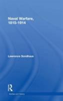 Naval Warfare, 1815-1914 0415214785 Book Cover
