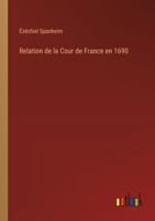 Relation De La Cour De France En 1690 1016940556 Book Cover