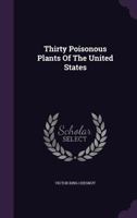 Thirty Poisonous Plants Of The United States 101883771X Book Cover