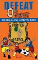 Defeat the O-Beast 1304995143 Book Cover