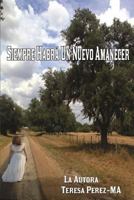 Siempre habrá un Nuevo Amanecer 1796857602 Book Cover