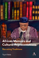 African Memoirs and Cultural Representations: Narrating Traditions 183998774X Book Cover