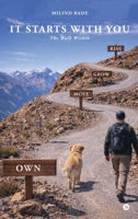 It Starts With You: The Walk Within B0GSW6J5M9 Book Cover