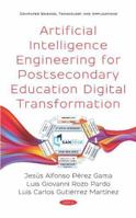 Artificial Intelligence Engineering for Postsecondary Education Digital Transformation 1536163902 Book Cover