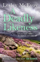 A Deadly Likeness: The 2023 Yorkshire Crime Thriller (Yorkshire Crime Thrillers) 1838776567 Book Cover