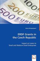 Erdf Grants in the Czech Republic 3639060814 Book Cover