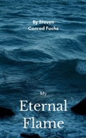 My Eternal Flame B0FGJZF5G9 Book Cover