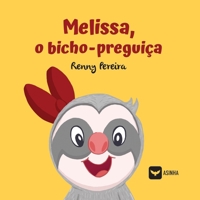 Melissa, o bicho preguiça (Portuguese Edition) 6554209719 Book Cover