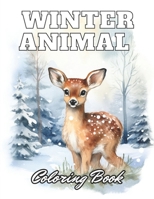 Winter Animal Coloring Book for Adults: 100+ High-Quality Coloring Pages for All Ages B0CPBVYP4W Book Cover