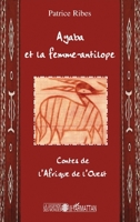 Ayaba et la femme antilope: Contes de l'Afrique de l'ouest 2296024009 Book Cover