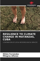 Resilience to Climate Change in Matanzas, Cuba 6205724278 Book Cover