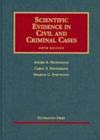 Scientific Evidence in Civil and Criminal Cases (University Casebook) (5th edition) 1566622336 Book Cover