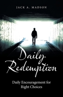 Daily Redemption: Daily Encouragement for Right Choices 1664202986 Book Cover