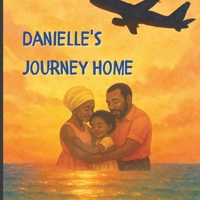 Danielle's Journey Home B0F638DSH4 Book Cover