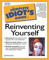 The Complete Idiot's Guide to Reinventing Yourself (The Complete Idiot's Guide) 0028640055 Book Cover