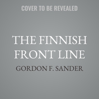 The Finnish Front Line: Kekkonen, Kennedy, and Khrushchev's Cold War Showdown B0FPLHWTVW Book Cover