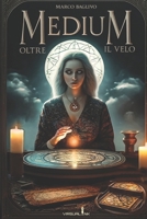 Medium: Oltre il velo (Arcani Mysteria) B0CDNJ4XXK Book Cover