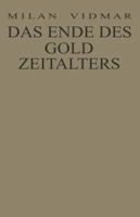 Das Ende Des Goldzeitalters: Die Menschheit Im Umbruch 3322961486 Book Cover