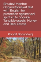 Bhudevi Mantra: Original Sanskrit text with English for protection against evil spirits & to acquire Tangible assets, Money and Real Estate 1713493160 Book Cover