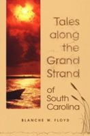 Tales Along the Grand Strand of South Carolina 1878177087 Book Cover