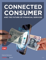 Connected Consumer and the Future of Financial Services 0578108992 Book Cover