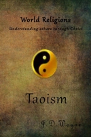 Understanding Others Through Christ: Taoism (World Religion Understanding Others Through Christ) B0FPXTDC28 Book Cover