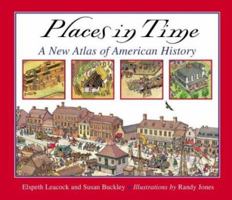 Places in Time: A New Atlas of American History 0618311130 Book Cover