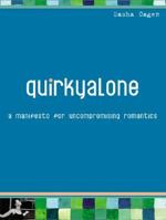 Quirkyalone: A Manifesto for Uncompromising Romantics 0060750618 Book Cover
