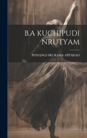 B.a Kuchipudi Nrutyam 1019392088 Book Cover