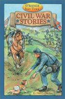 Strange but True Civil War Stories 0737301104 Book Cover