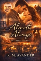 ALMOST, ALWAYS: A Marriage Remembered in Desire (Romance) B0GBSVL65D Book Cover