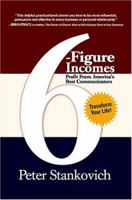Six-Figure Incomes: Profit From America's Best Communicators 0977812707 Book Cover