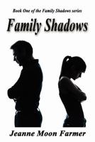 Family Shadows 1938643003 Book Cover