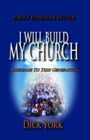 I will build My Church, A message to this generation 188957502X Book Cover