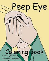 Peep Eye Coloring Book 1453816305 Book Cover