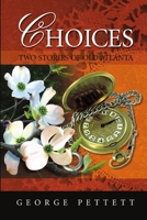 Choices: Two Stories of Old Atlanta 1435719247 Book Cover