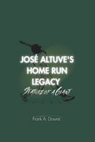 José Altuve's Home Run Legacy: Stature of a Giant: Rising from Venezuela to the Astros' Glory Days B0CVNJPYT2 Book Cover