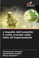 L'impatto dell'umanità: Il ruolo cruciale nella lotta all'inquinamento 620641986X Book Cover