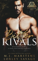 Bitter Rivals: A Dark Contemporary Bully RH Romance B0B86KPG73 Book Cover