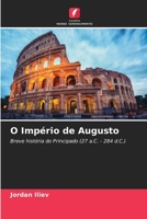 O Império de Augusto (Portuguese Edition) 6208557267 Book Cover