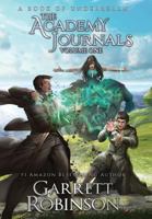 The Academy Journals, Volume One: A Book of Underrealm 1941076491 Book Cover