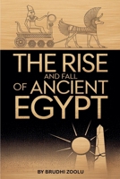 The Rise And Fall Of Ancient Egypt B0GSB76NRD Book Cover