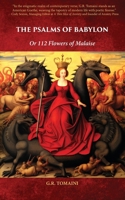 The Psalms of Babylon: Or 112 Flowers of Malaise 0645670081 Book Cover