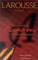 Diccionario de escritores hispanoamericanos: Del siglo XVI al siglo XX (Referencias) 9706078010 Book Cover